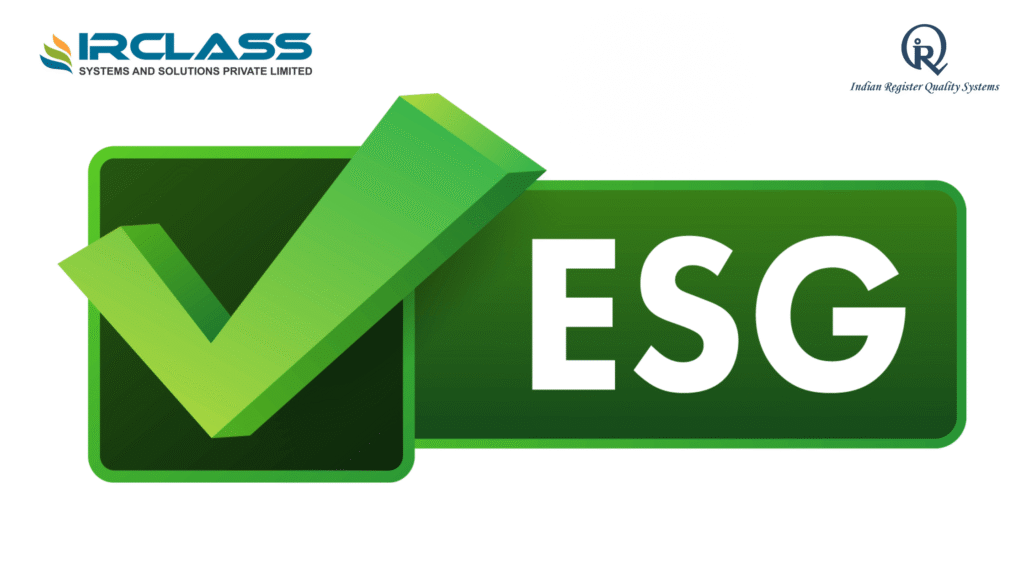 How ESG Certifications Support Different Roles 1 How ESG Certifications Support Different Roles IRQS (Indian Register Quality Systems)