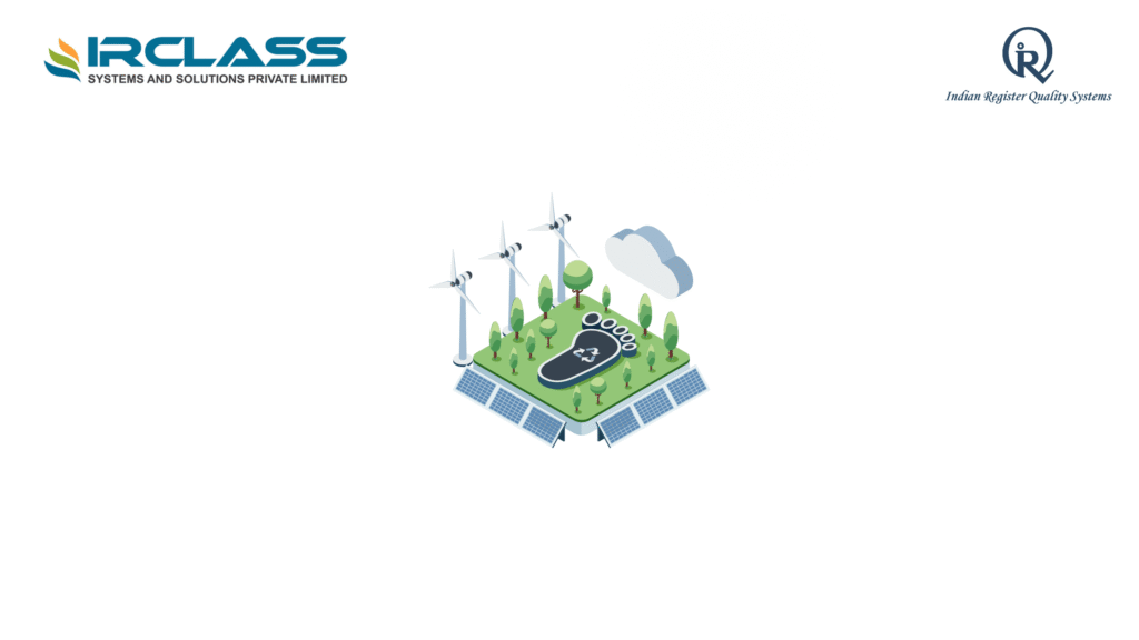 LCA and carbon footprint what are the differences IRQS (Indian Register Quality Systems)
